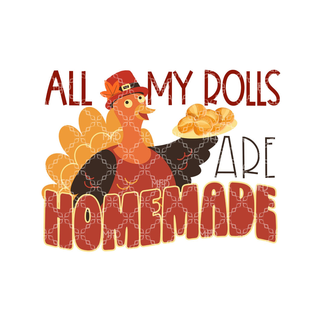 All My Rolls Are Homemade Sublimation Transfer, Thanksgiving Dinner Sublimation Transfer