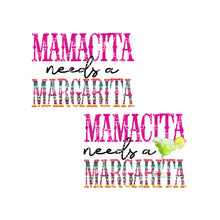 Load image into Gallery viewer, Mamacita Needs A Margarita PNG, MamaCita Digital Download
