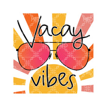 Load image into Gallery viewer, Vacay Vibes Vacation Sublimation Transfer
