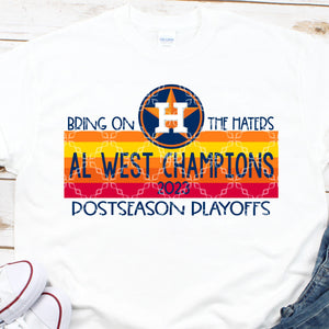 Bring On The Haters Houston Astros Sublimation Transfer, AL West Champions 2023 Sublimation T-Shirt Transfer