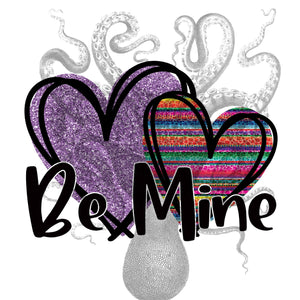 Valentine's Day Be Mine Sublimation Transfer