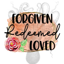 Load image into Gallery viewer, Forgiven Redeemed Loved Digital Download
