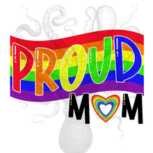 Load image into Gallery viewer, Proud Mom Pride Digital Download
