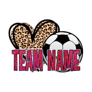 Love Soccer Add Your Team Name Personalize  Sublimation Transfer