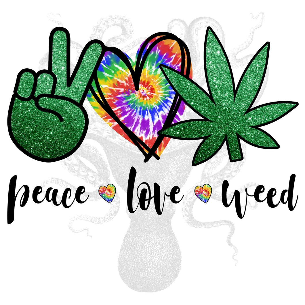 Peace Love Weed Digital Download