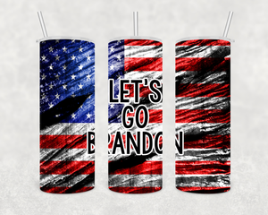 Let's Go Brandon Skinny Tumbler Design, America, USA, Tumbler Digital Download, MAGA Skinny Tumbler PNG