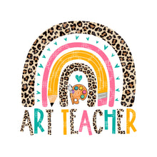Load image into Gallery viewer, Art Teacher Sublimation Transfer, School Ready to Press Transfer
