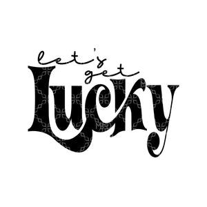 Let's Get Lucky Sublimation Transfer, St. Patrick's Day Transfer, Lucky Heart Shamrock Sublimation