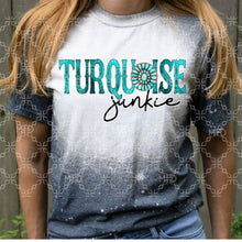 Load image into Gallery viewer, Turquoise Junkie Sublimation Transfer, Love Turquoise Sublimation Transfer, Western Ready to Press Transfer
