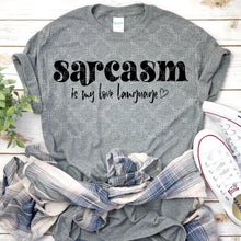 Load image into Gallery viewer, Sarcasm Is My Love Language PNG,  Blunt Digital Download, Truth Talk Digital Design
