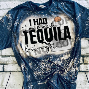 I Had Too Much Tequila Last Night Digital Download